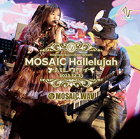 MOSAIC Hallelujah～ハレウタイ～