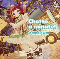 Chotto a minute!